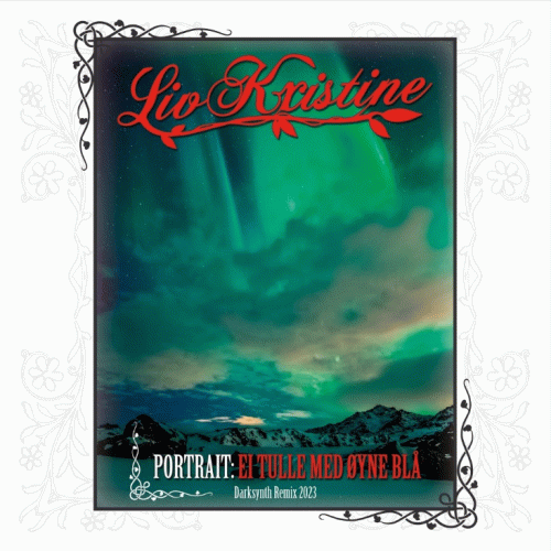 Liv Kristine : Portrai: Ei Tulle med Øyne Blå (Darksynth Remix 2023)